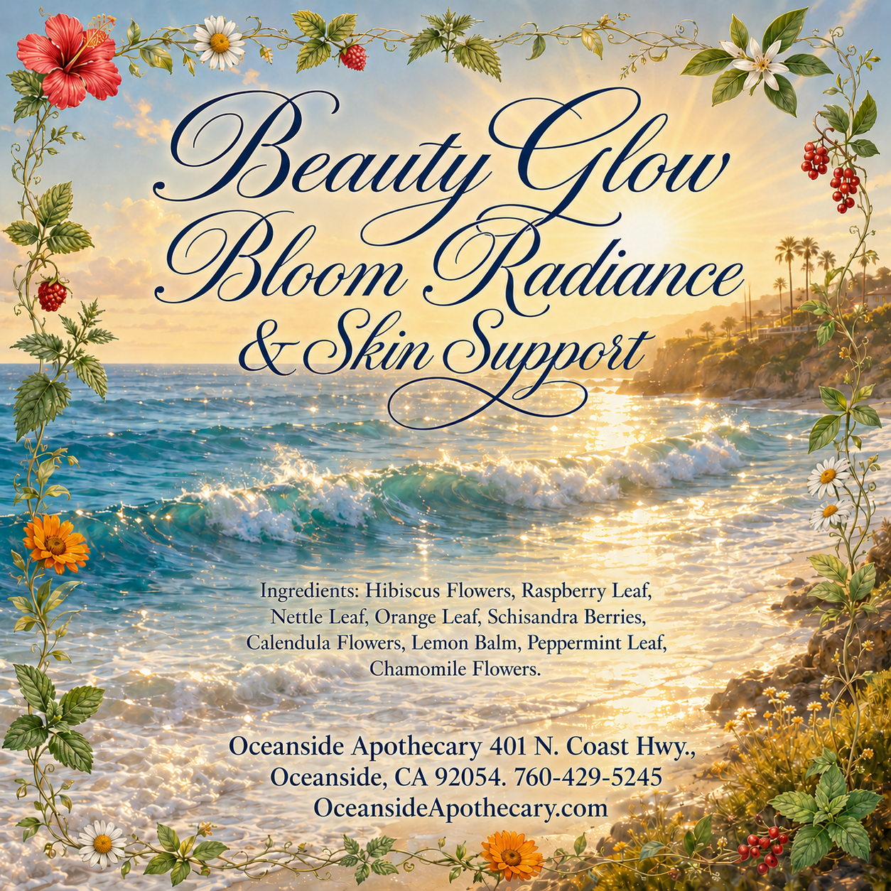 BeautyGlow Bloom Radiance and Skin Support Botanical Blend by Oceanside Apothecary featuring a sparkling ocean background with sunshine, waves, and botanical ingredients including hibiscus flowers, raspberry leaf, nettle leaf, orange leaf, schisandra berries, calendula flowers, lemon balm, peppermint leaf, and chamomile flowers.
